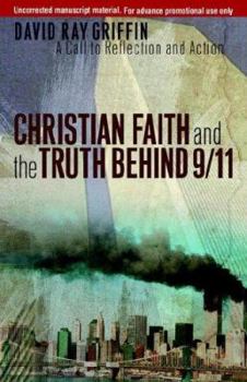 Paperback Christian Faith and the Truth Behind 9/11: A Call to Reflection and Action Book