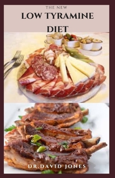 The New Low Tyramine Diet: Everything You Need To Know