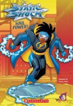 Soul Power! - Book #2 of the Static Shock Chapter Books