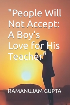 Paperback "People Will Not Accept: A Boy's Love for His Teacher" Book