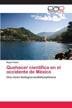 Paperback Quehacer científico en el occidente de México [Spanish] Book