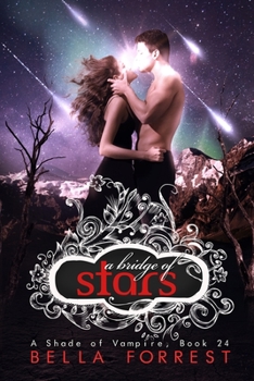 A Bridge of Stars - Book #24 of the A Shade of Vampire