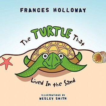 Paperback The Turtle That Lived In the Sand Book