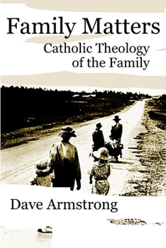 Paperback Family Matters: Catholic Theology of the Family Book