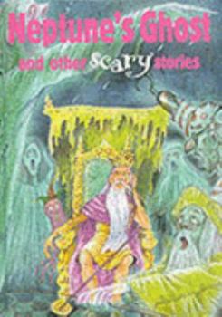 Paperback Neptune's Ghost and Other Scary Stories Book