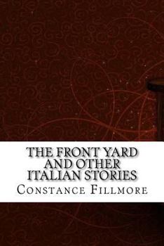 Paperback The Front Yard and other Italian stories Book
