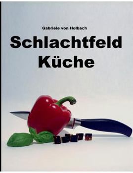 Paperback Schlachtfeld Küche [German] Book