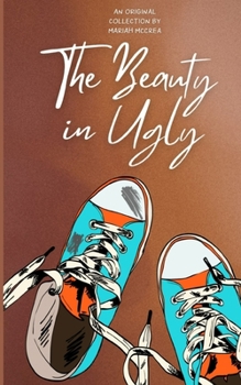 Paperback The Beauty in Ugly Book