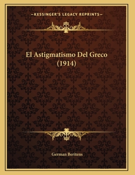 Paperback El Astigmatismo Del Greco (1914) [Spanish] Book