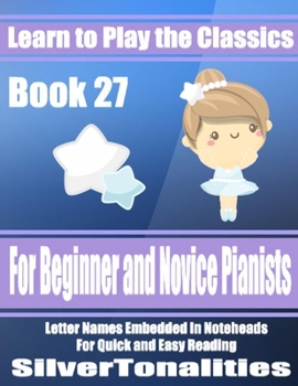 Paperback Learn to Play the Classics Book 27 Book