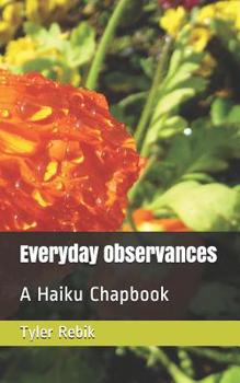 Paperback Everyday Observances: A Haiku Chapbook Book