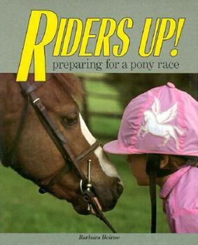 Library Binding Riders Up!: Preparing for a Pony Race Book