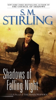 Shadows of Falling Night - Book #3 of the Shadowspawn