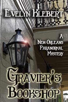 Paperback Gravier's Bookshop: A New Orleans Paranormal Mystery Book