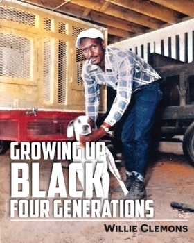 Paperback Growing Up Black Four Generations Book