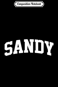 Paperback Composition Notebook: Sandy Vintage Sports Team College Arch Journal/Notebook Blank Lined Ruled 6x9 100 Pages Book