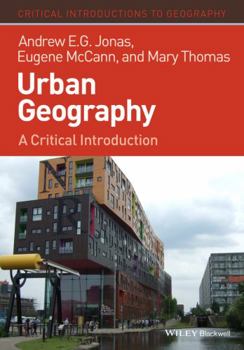 Paperback Urban Geography: A Critical Introduction Book