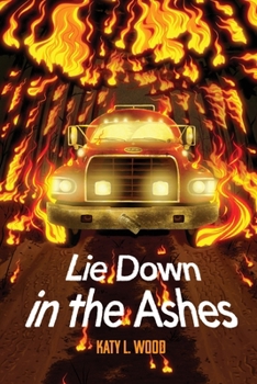 Paperback Lie Down in the Ashes Book