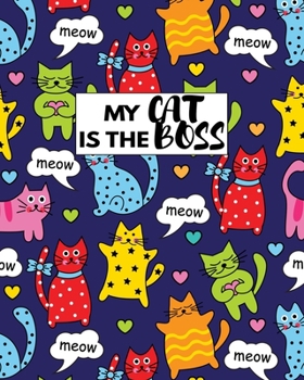 Paperback My Cat Is The Boss: Perfect Journal For Cat Staff And Cat Lover Book