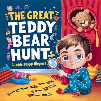 The Great Teddy Bear Hunt: Teddy, Where Are You? A Bedtime Search Story for children