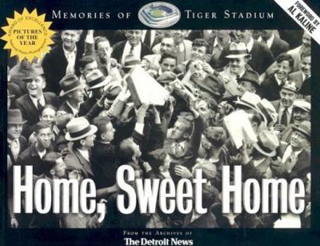 Paperback Home Sweet Home: Memories of Tiger Stadium Book