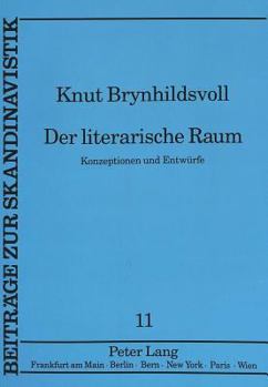 Paperback Der Literarische Raum: Konzeptionen Und Entwuerfe [German] Book