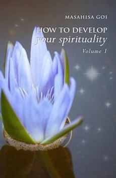 Paperback How to Develop Your Spirituality, Volume 1 Book