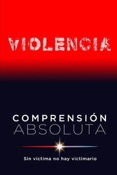 Paperback Violencia: Comprensi?n Absoluta [Spanish] Book