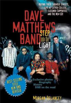 Paperback Dave Matthews Band: Step Into the Light Book