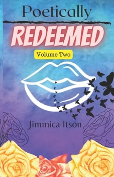 Paperback Poetically Redeemed: Volume Two Book