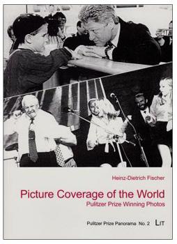 Paperback Picture Coverage of the World, 2: Pulitzer Prize Winning Photos Book
