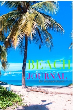 Paperback Tropical Island Beach creative blank journal $ir Michael designer edition: Tropical Island Beach creative blank journal $ir Michael designer edition Book