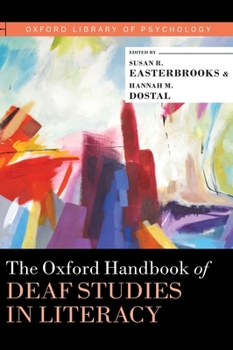 The Oxford Handbook of Deaf Studies in Literacy - Book  of the Oxford Library of Psychology