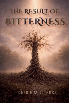 Paperback The Result of Bitterness Book