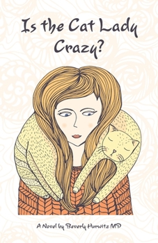 Paperback Is the Cat Lady Crazy? Book