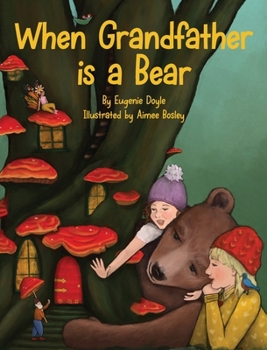 Hardcover When Grandfather is a Bear Book