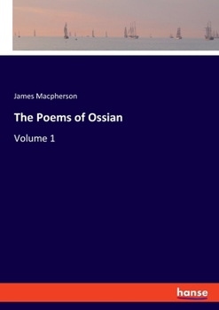Paperback The Poems of Ossian: Volume 1 Book