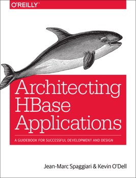 Paperback Architecting HBase Applications: A Guidebook for Successful Development and Design Book