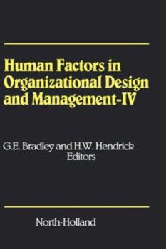 Hardcover Human Factors in Organizational Design and Management - IV: Development, Introduction and Use of New Technology - Challenges for Human Organization an Book