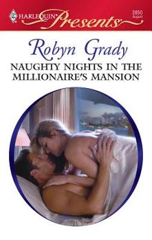 Mass Market Paperback Naughty Nights in the Millionaire's Mansion Book