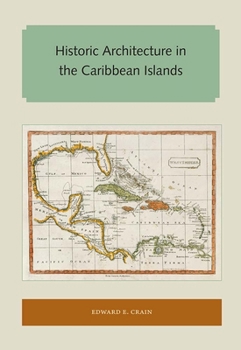 Paperback Historic Architecture in the Caribbean Islands Book