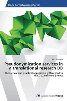 Paperback Pseudonymization services in a translational research DB Book