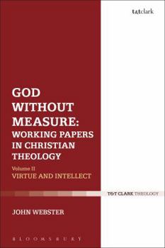 Paperback God Without Measure: Working Papers in Christian Theology: Volume 1: God and the Works of God Book