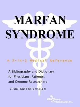 Marfan Syndrome - A Bibliography and Dictionary for Physicians, Patients, and Genome Researchers