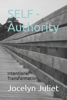 Paperback Self - Authority: Intentional Transformation Book