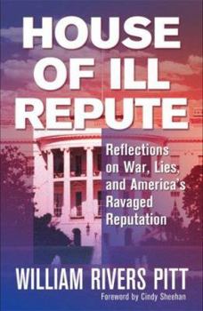 Paperback House of Ill Repute: Reflections on War, Lies, and America's Ravaged Reputation Book
