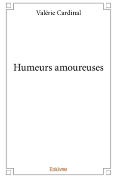 Paperback Humeurs amoureuses [French] Book