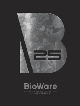 Hardcover Bioware: Stories and Secrets from 25 Years of Game Development Book