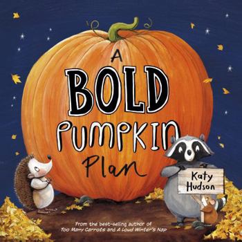 Hardcover A Bold Pumpkin Plan Book
