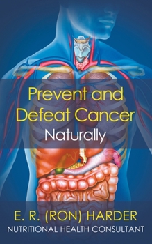 Paperback Prevent and Defeat Cancer Naturally Book